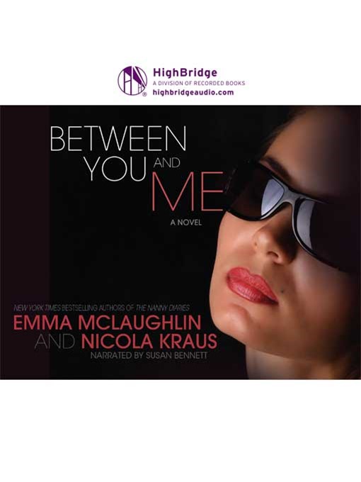 Title details for Between You and Me by Emma McLaughlin - Available
